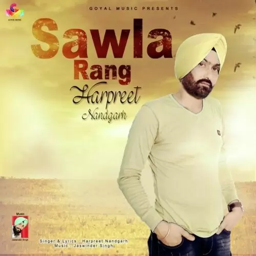 Sawla Rang Harpreet Nandgarh Mp3 Download Song - Mr-Punjab