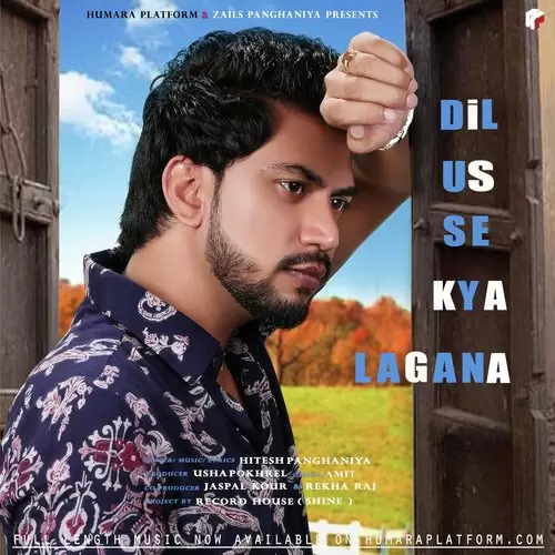 Dil Us Se Kya Lagana Hitesh Panghaniya Mp3 Download Song - Mr-Punjab
