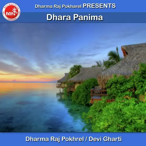 Dhara Panima Dharma Raj Pokhrel Mp3 Download Song - Mr-Punjab