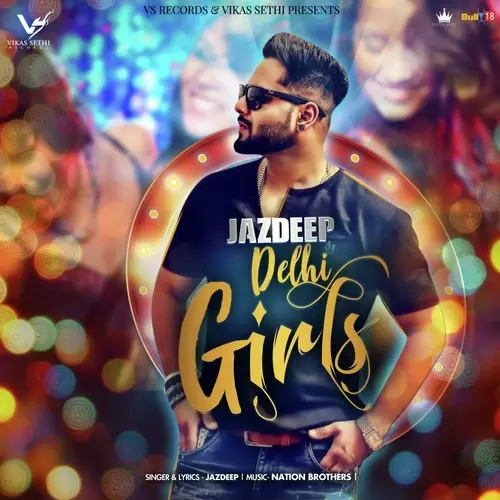 Delhi Girls Jazdeep Mp3 Download Song - Mr-Punjab