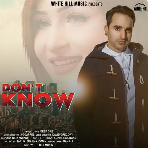 DonT Know Deep Gre Mp3 Download Song - Mr-Punjab