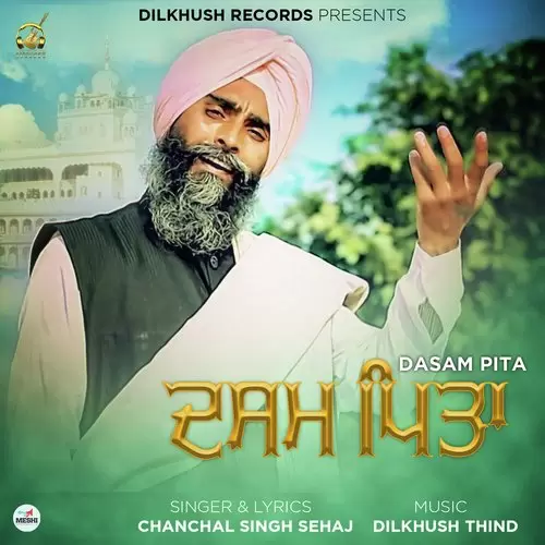 Dasam Pita Chanchal Singh Sehaj Mp3 Download Song - Mr-Punjab