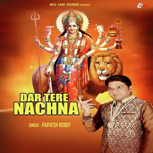 Dar Tere Nachna Parvesh Bobby Mp3 Download Song - Mr-Punjab