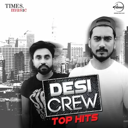 Desi Crew - Top Hits Songs