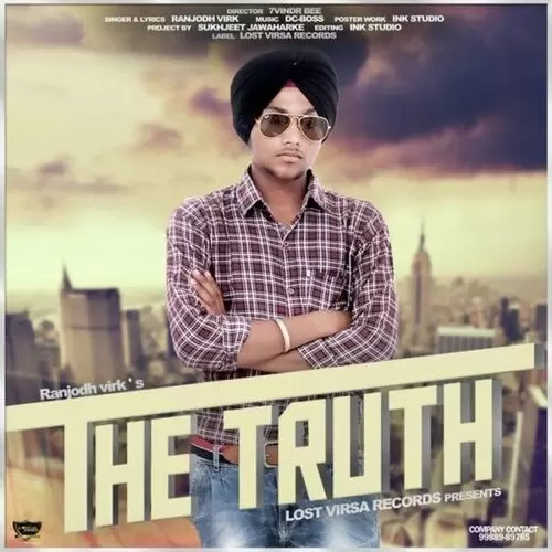 The Truth Ranjodh Virk Mp3 Download Song - Mr-Punjab