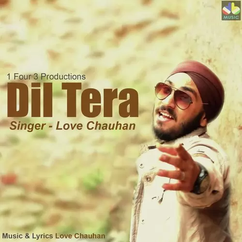 Dil Tera Love Chauhan Mp3 Download Song - Mr-Punjab