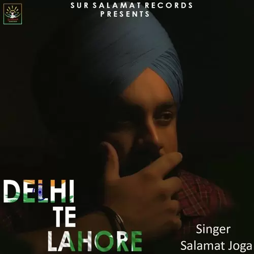 Delhi Te Lahore Salamat Joga Mp3 Download Song - Mr-Punjab