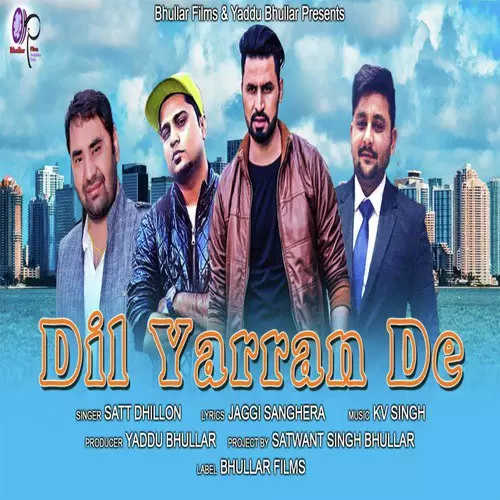 Dil Yarran De Satt Dhillon Mp3 Download Song - Mr-Punjab