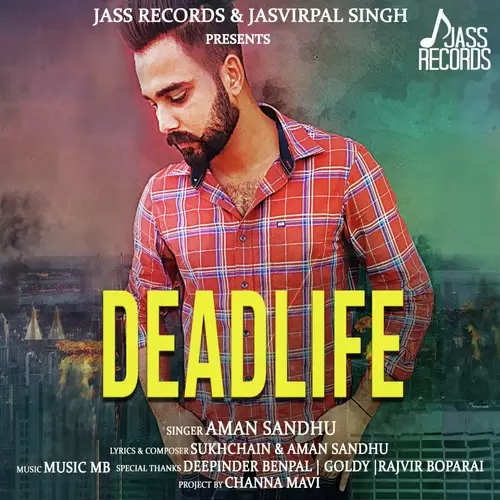 Dead Life Aman Sandhu Mp3 Download Song - Mr-Punjab