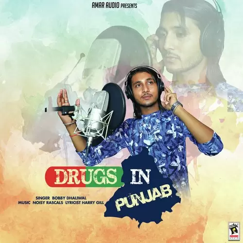 Drugs In Punjab Bobby Dhaliwal Mp3 Download Song - Mr-Punjab