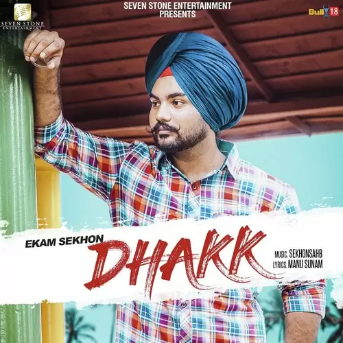 Dhakk Ekam Sekhon Mp3 Download Song - Mr-Punjab