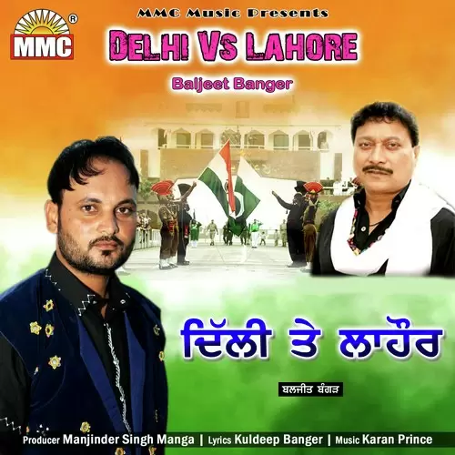 Delhi VS Lahore Baljeet Banger Mp3 Download Song - Mr-Punjab