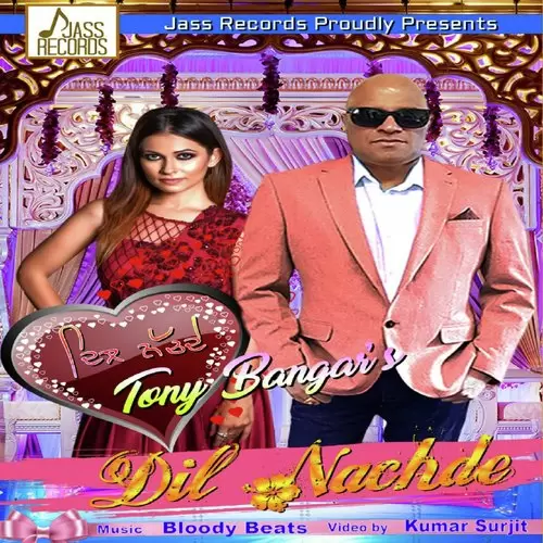Dil Nachde Tony Bangar Mp3 Download Song - Mr-Punjab