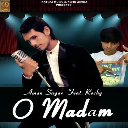 O Madam Aman Sagar Mp3 Download Song - Mr-Punjab