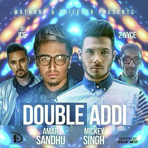 Double Addi Feat. Dj Ice  2 Nyce Amar Sandhu Mp3 Download Song - Mr-Punjab