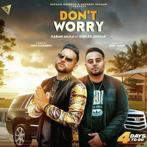 DonT Worry Feat. Gurlez Akhtar Karan Aujla Mp3 Download Song - Mr-Punjab