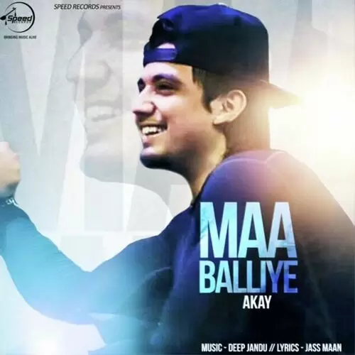 Maa Balliye A Kay Mp3 Download Song - Mr-Punjab