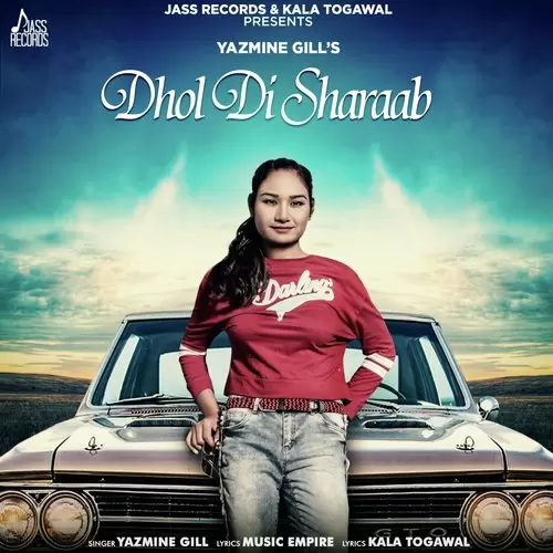 Dhol Di Sharaab Yazmine Gill Mp3 Download Song - Mr-Punjab