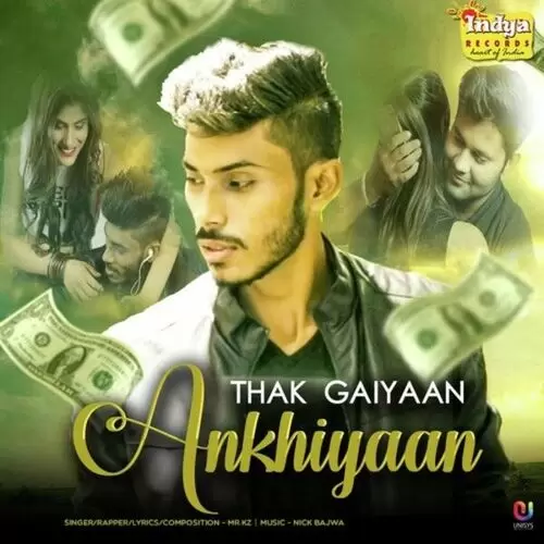 Thak Gaiyaan Ankhiyaan Mr. Kz Mp3 Download Song - Mr-Punjab