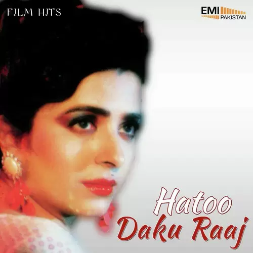 Daku Raaj  Hatoo Songs
