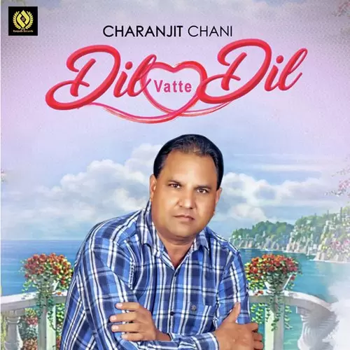 Dil Vatte Dil Charanjit Channi Mp3 Download Song - Mr-Punjab