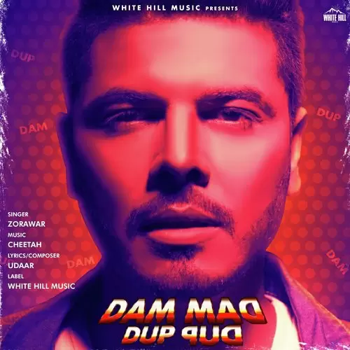 Dam Dam Dup Dup Zorawar Mp3 Download Song - Mr-Punjab