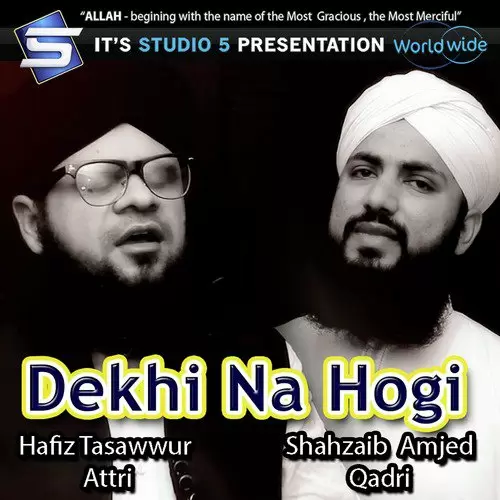 Dekhi Na Hogi Shahzaib Amjed Qadri Mp3 Download Song - Mr-Punjab