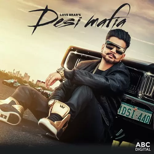 Desi Mafia Love Brar Mp3 Download Song - Mr-Punjab