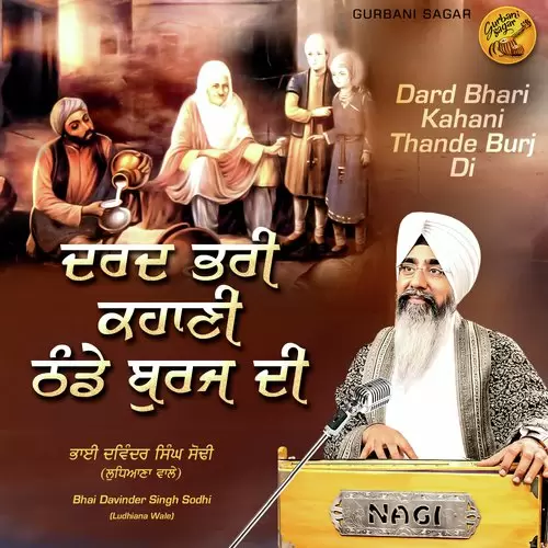 Dard Bhari Kahani Thande Burj Di Bhai Davinder Singh Ji Sodhi Ludhiane Wale Mp3 Download Song - Mr-Punjab
