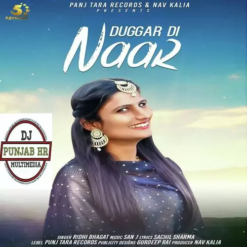 Duggar Di Naar Ridhi Bhagat Mp3 Download Song - Mr-Punjab