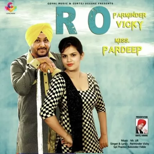 RO Parminder Vicky Mp3 Download Song - Mr-Punjab