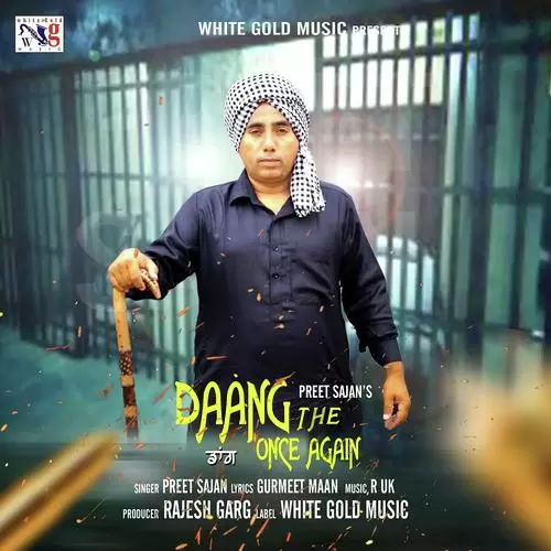 Daang The Once Again Preet Sajan Mp3 Download Song - Mr-Punjab