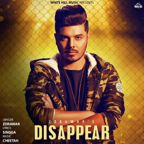 Disappear Zorawar Mp3 Download Song - Mr-Punjab
