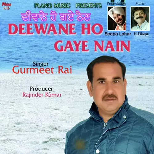 Deewane Ho Gaye Nain Gurmeet Rai Mp3 Download Song - Mr-Punjab