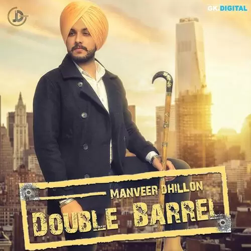 Double Barrel Manveer Dhillon Mp3 Download Song - Mr-Punjab