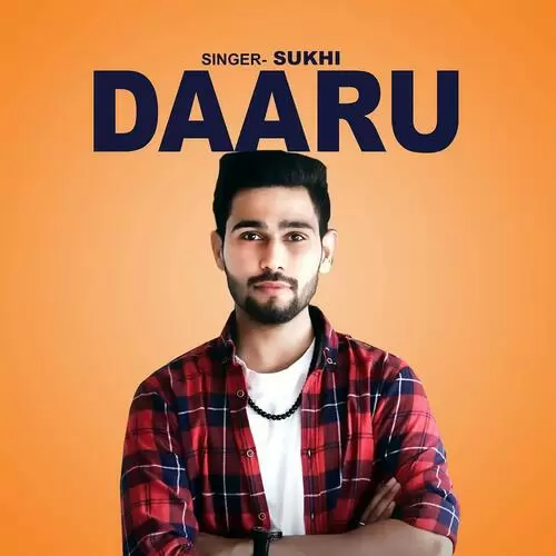 Daaru - Single Song by Sukhi - Mr-Punjab