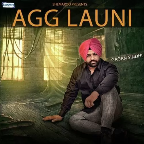 Agg Launi Gagan Sindhi Mp3 Download Song - Mr-Punjab