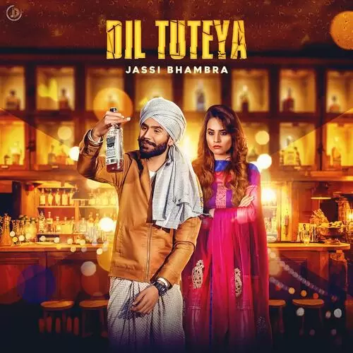 Dil Tuteya Jassi Bhambra Mp3 Download Song - Mr-Punjab
