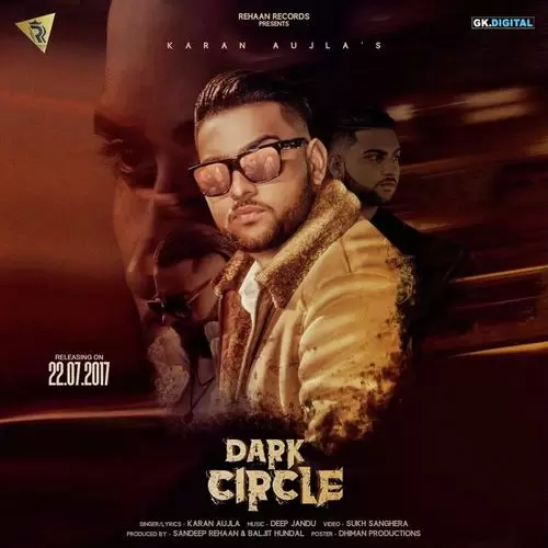 Dark Circle - Single Song by Karan Aujla - Mr-Punjab