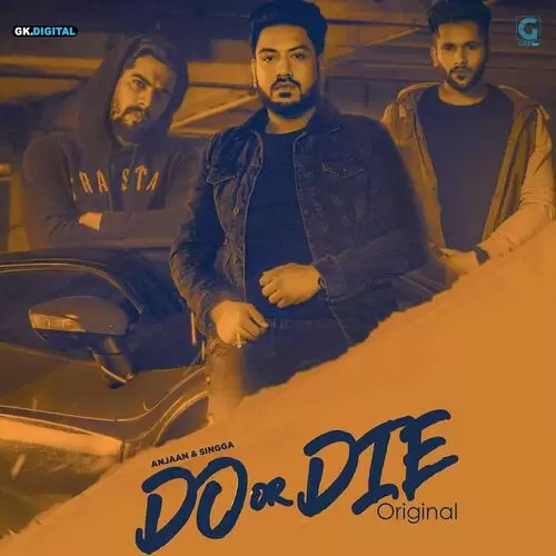 Do Or Die Original Anjaan Mp3 Download Song - Mr-Punjab