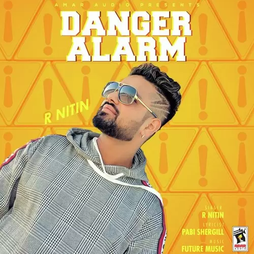 Danger Alarm R. Nitin Mp3 Download Song - Mr-Punjab