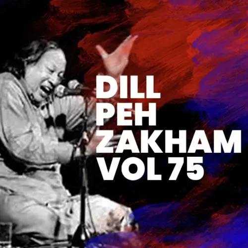Dil Peh Zakham Nusrat Fateh Ali Khan Mp3 Download Song - Mr-Punjab