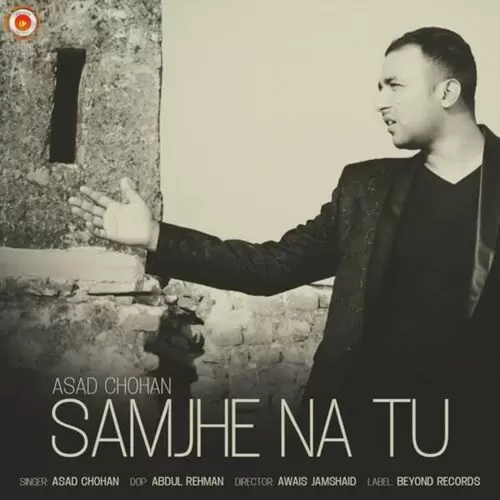 Samjhe Na Tu Asad Chohan Mp3 Download Song - Mr-Punjab