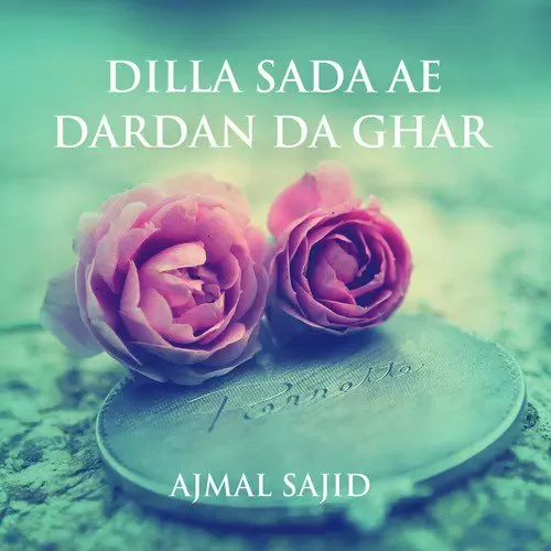 Jah Jah Te Mede Khal Ko Ajmal Sajid Mp3 Download Song - Mr-Punjab