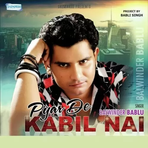 Pyar De Kabil Nai Balwinder Bablu Mp3 Download Song - Mr-Punjab