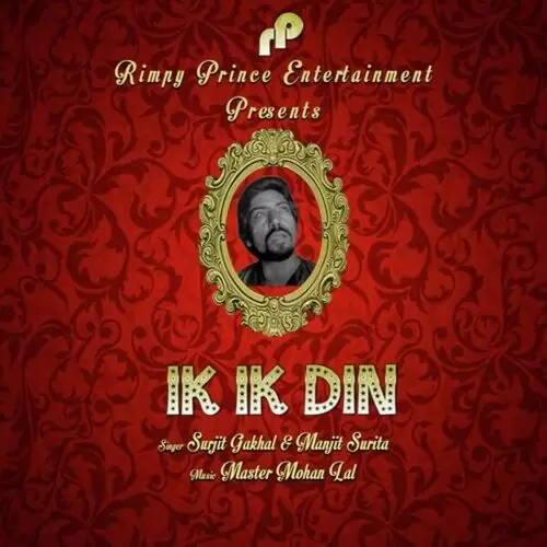 Ik Ik Din Surjit Gakhal Mp3 Download Song - Mr-Punjab