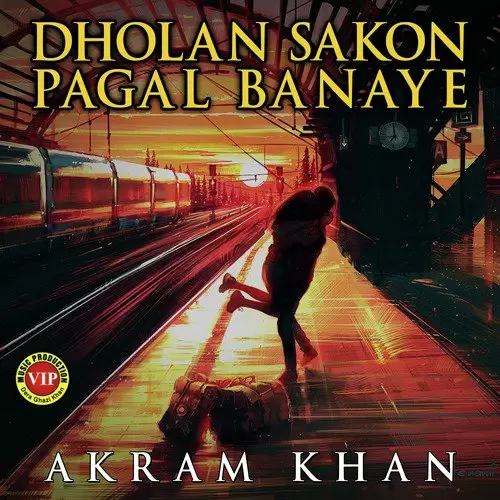 Dholan Sakon Pagal Banaye Akram Khan Mp3 Download Song - Mr-Punjab