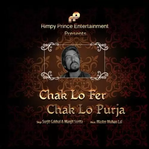 Chak Lo Fer Chak Lo Purja Surjit Gakhal Mp3 Download Song - Mr-Punjab