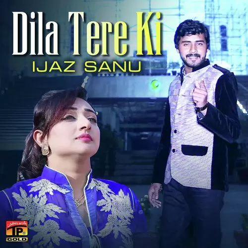 Dila Tere Ki Ijaz Sanu Mp3 Download Song - Mr-Punjab