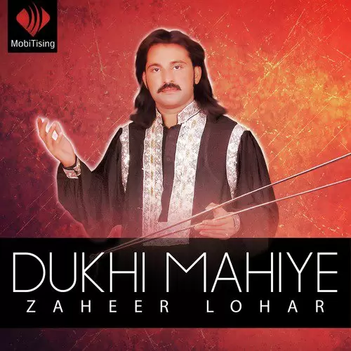 Dukhi Mahiye Zaheer Lohar Mp3 Download Song - Mr-Punjab